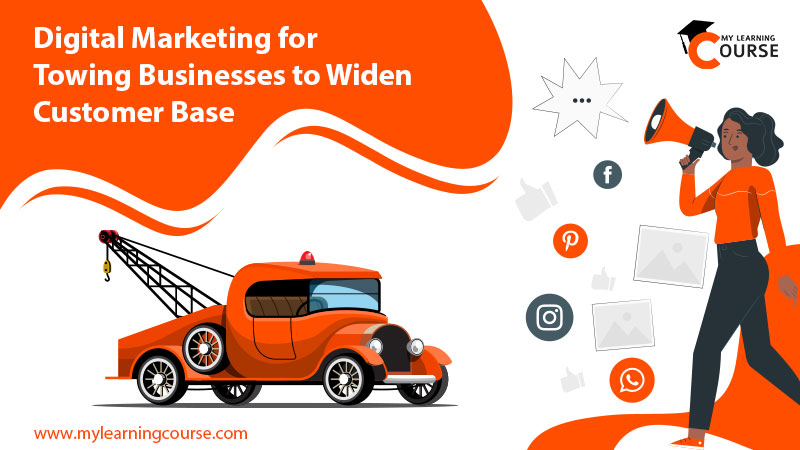Towing Businesses with Digital Marketing
